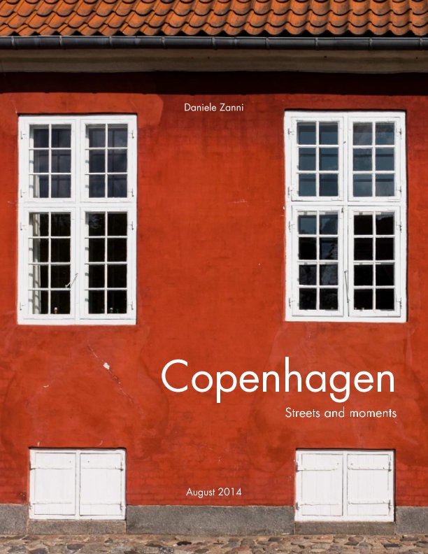Visualizza Copenhagen. Streets and moments. di Daniele Zanni