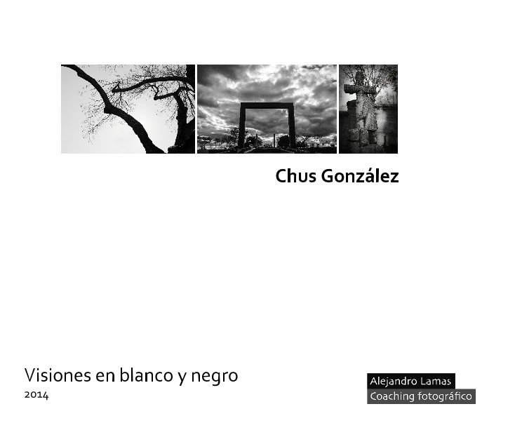 Bekijk Visiones en blanco y negro 2014 -Chus op Chus González