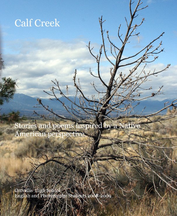 Ver Calf Creek por Corvallis High School English and Photography Students 2008-2009