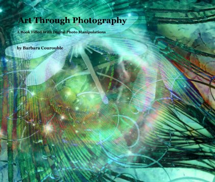 Art Through Photography book cover