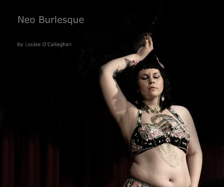 View Neo Burlesque by Louise Smith MA