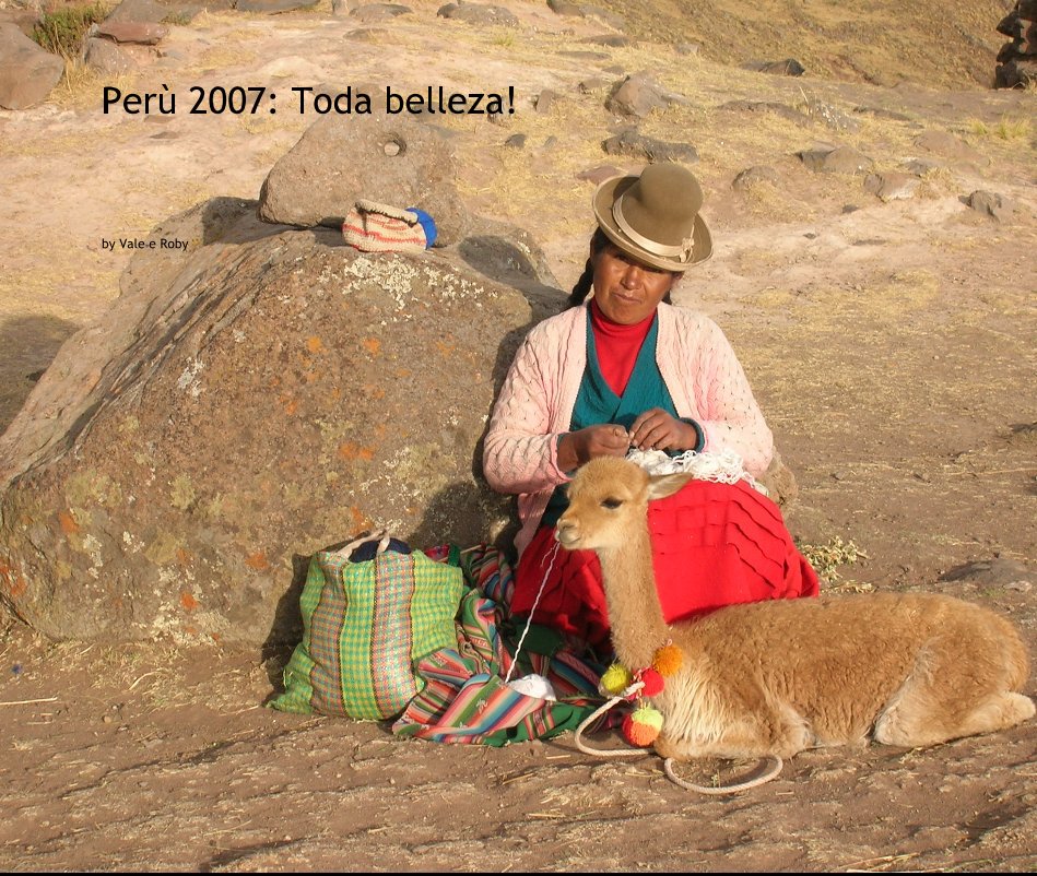 Ver Peru 2007: Toda belleza! por Vale e Roby