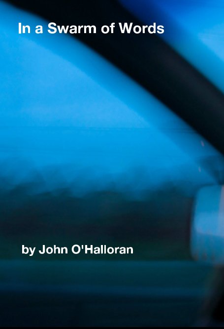 Ver In a Swarm of Words por John O'Halloran