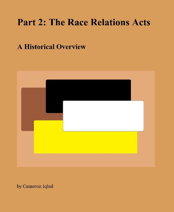 View Part 2: The Race Relations Acts by Cameron Iqbal
