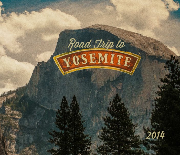 View Road Trip to Yosemite by Truman Buffett
