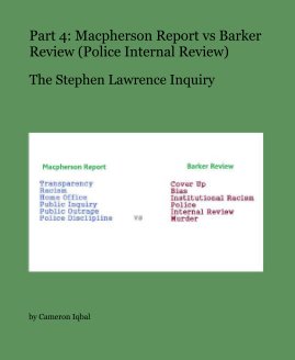 Part 4: Macpherson Report vs Barker Review (Police Internal Review) book cover