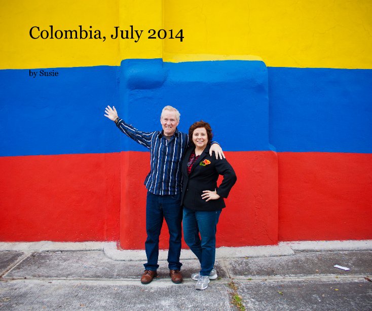 View Colombia, July 2014 by Susie