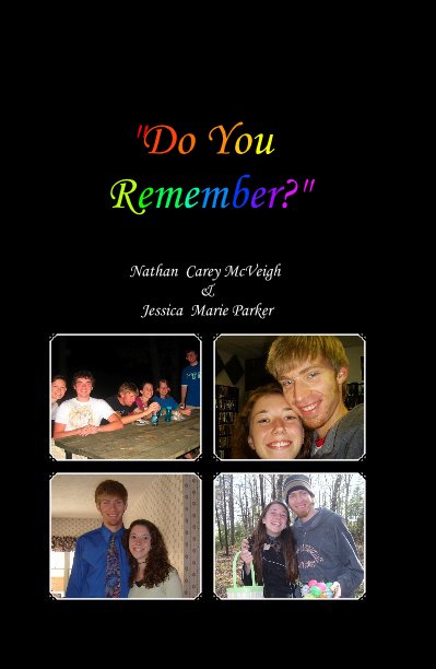 View "Do You Remember?" by Nathan Carey McVeigh & Jessica MarieParker
