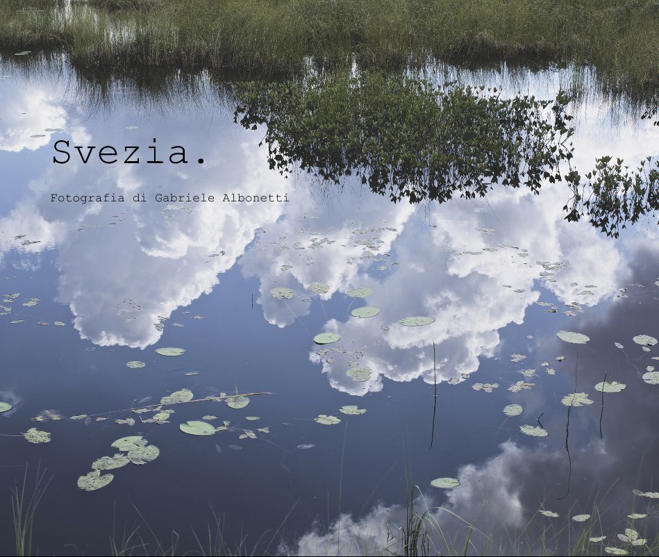 Bekijk Svezia. op Fotografia di Gabriele Albonetti
