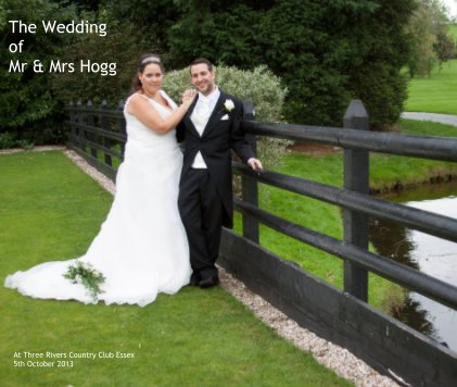 The Wedding of Mr & Mrs Hogg book cover