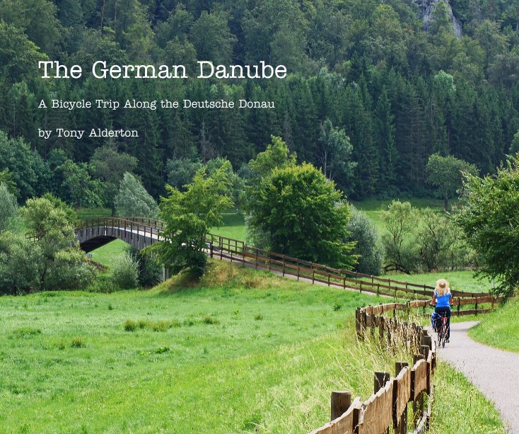 Ver The German Danube por Tony Alderton