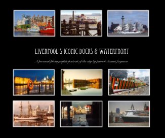 Liverpool's Iconic docks and Waterfront book cover