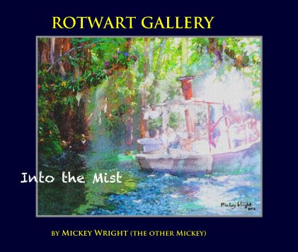 ROTWART GALLERY: Into the Mist book cover