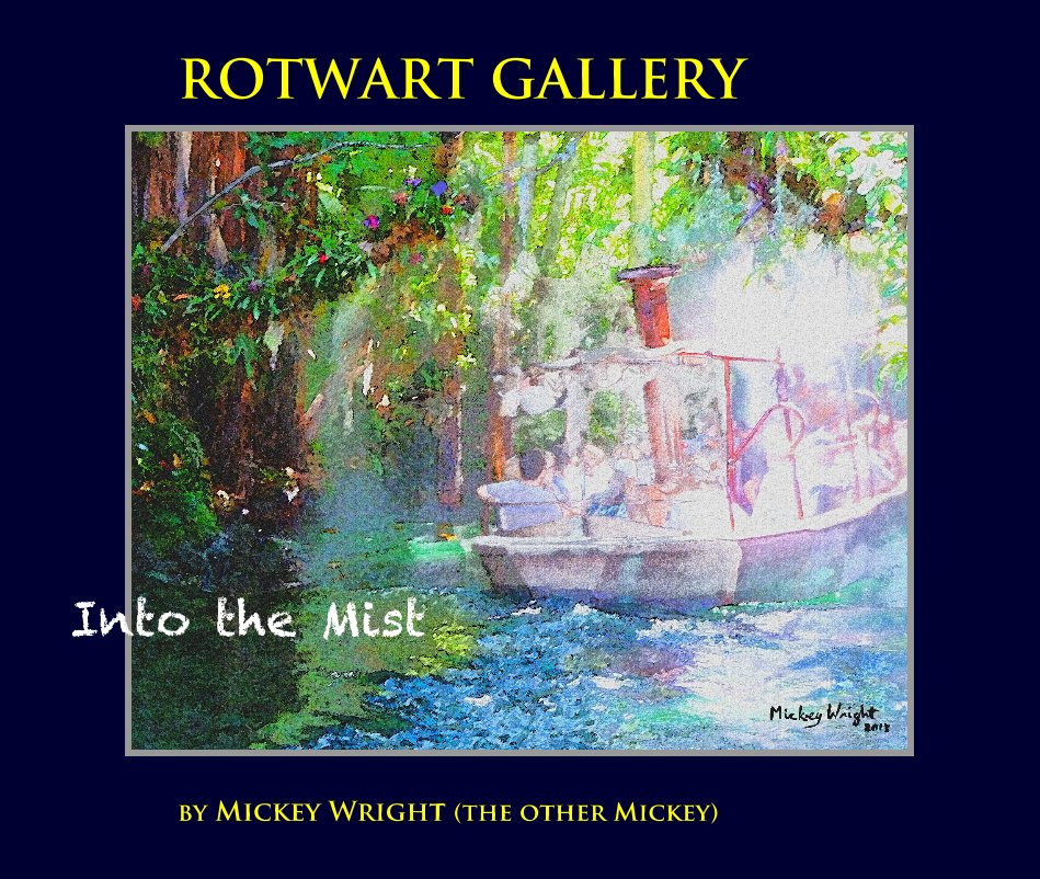 View ROTWART GALLERY: Into the Mist by Mickey Wright (the other Mickey)