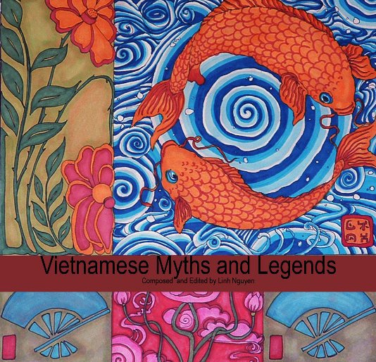 Visualizza Vietnamese Myths and Legends di Linh Nguyen