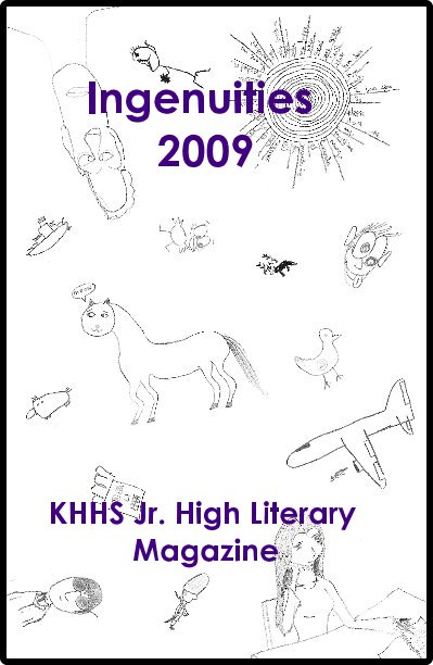 Ingenuities 2009 nach KHHS Jr. High Literary Magazine anzeigen