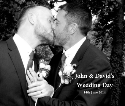 John & David's Wedding Day 14th June 2014 book cover