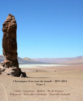 Chroniques d'un tour du monde en photos / 2013-2014 - Tome 1 book cover
