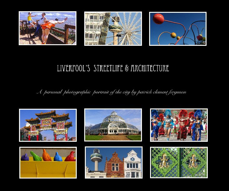 Ver Liverpool's Streetlife and Architecture por patrick clement ferguson