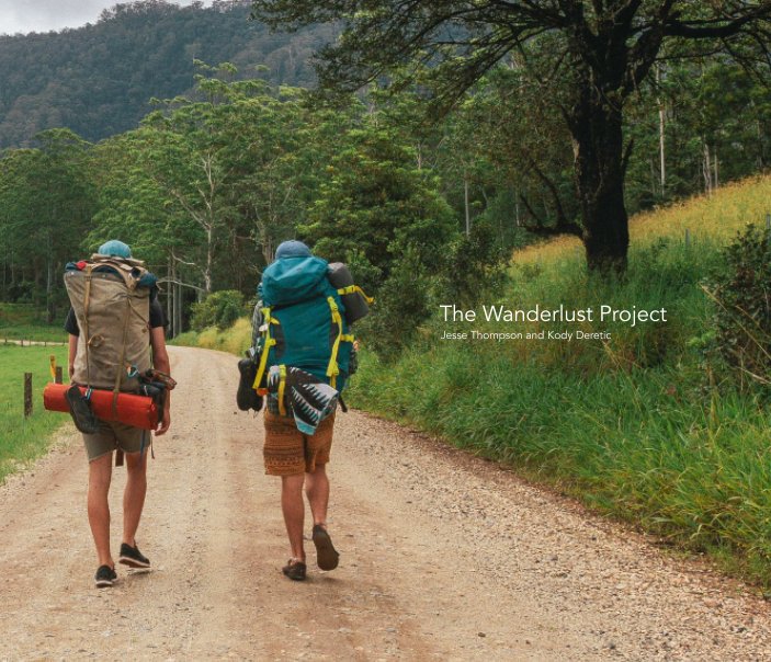 View The Wanderlust Project by Kody Deretic and Jesse Thompson