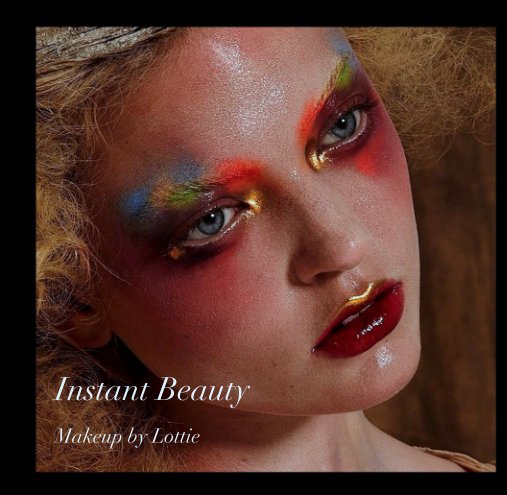View Instant Beauty by Makeup by Lottie