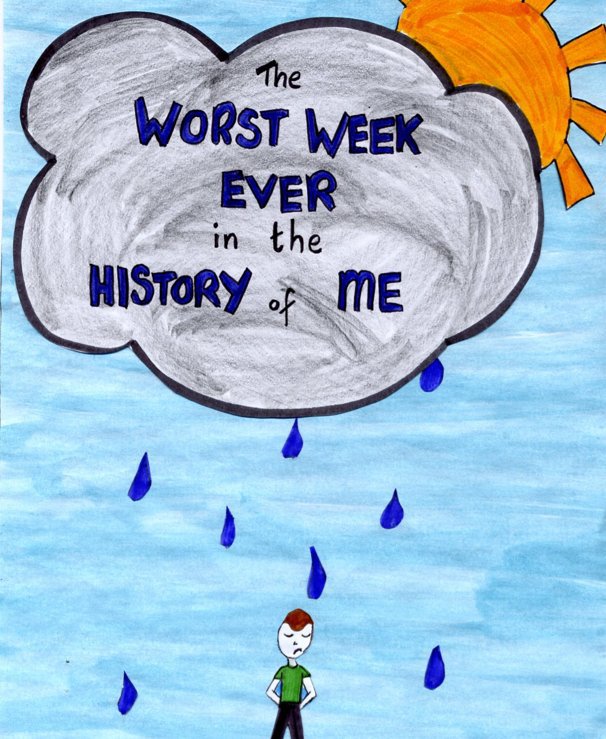 View The Worst Week Ever in the History of Me by Julia Nieckarz