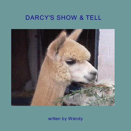 View DARCY'S SHOW & TELL by WENDY