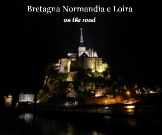 Bretagna Normandia e Loira on the road book cover