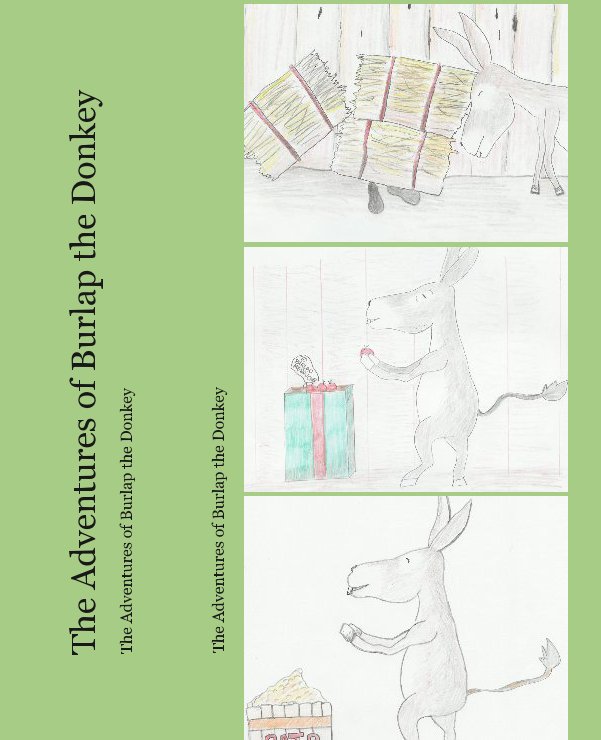 View The Adventures of Burlap the Donkey by The Adventures of Burlap the Donkey