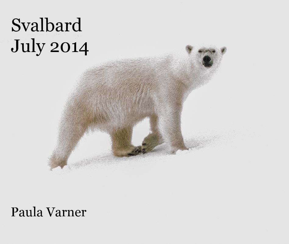 View Svalbard July 2014 by Paula Varner