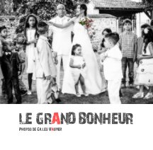Le Grand Bonheur book cover