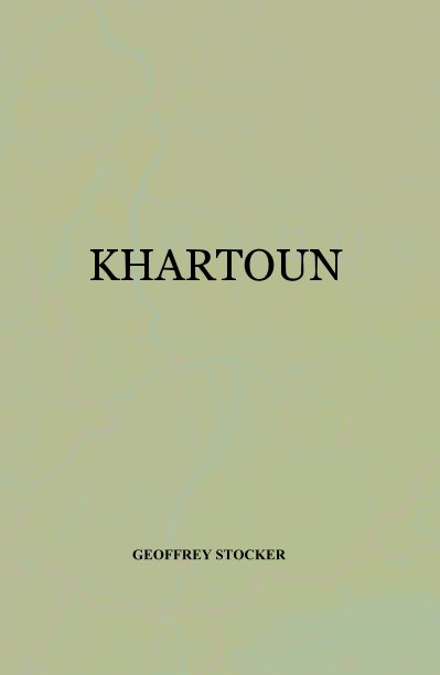 View KHARTOUN [paperback] by Geoffrey Stocker