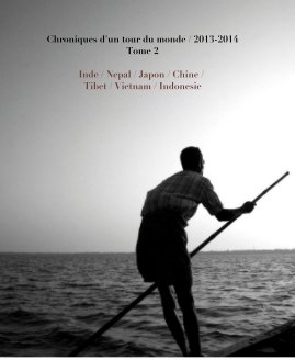 Chroniques d'un tour du monde / 2013-2014 - Tome 2 book cover
