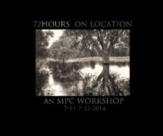 72 HOURS  ON LOCATION book cover