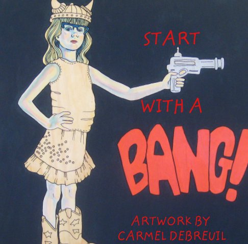 Ver START WITH A BANG! por Carmel lDebreuil