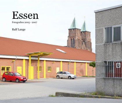Essen Fotografien 2005 - 2007 book cover