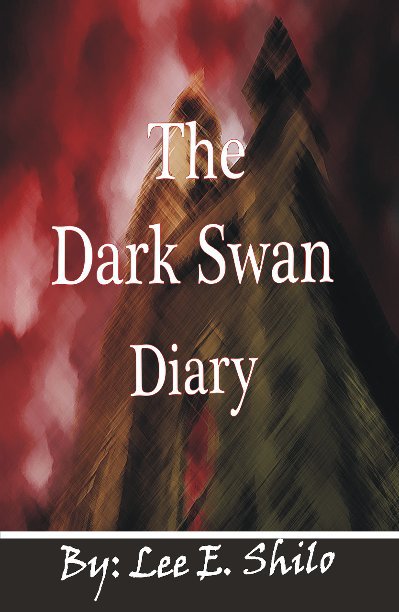 View The Dark Swan Diary by Lee E. Shilo