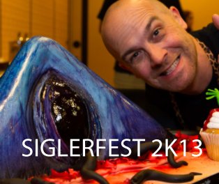 SiglerFest 2K13 Hardcover book cover