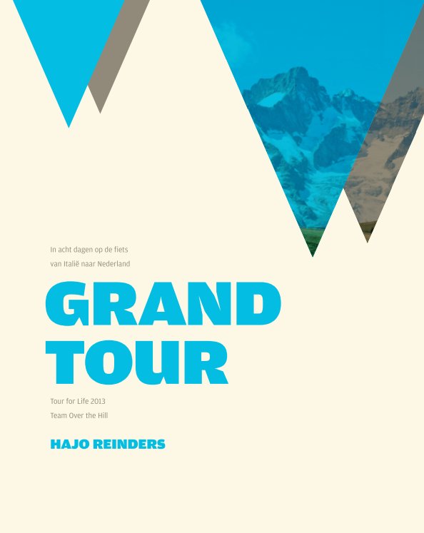 View GRAND TOUR by Hajo Reinders