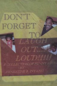 Don't Forget To Laugh Out Loud book cover