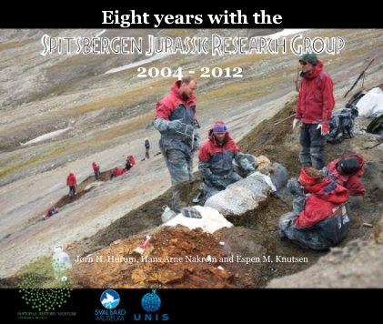 Eight years with the Spitsbergen Jurassic Research Group 2004 - 2012 book cover