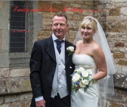 Emily and Chris' Wedding 16 August 2014 book cover