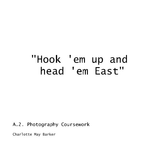 Ver "Hook 'em up and head 'em East" por Charlotte May Barker