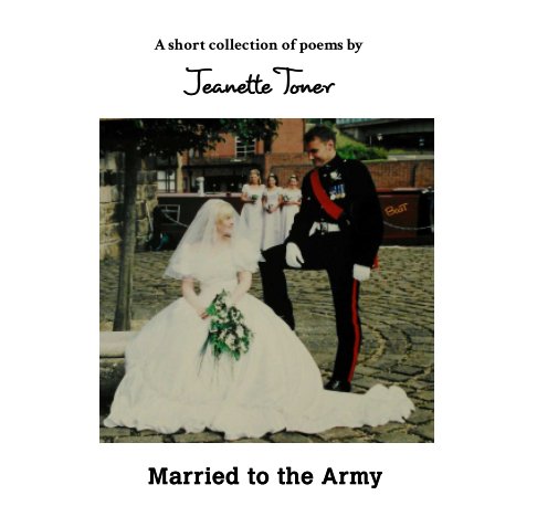 View Married to the Army by Jeanette Toner