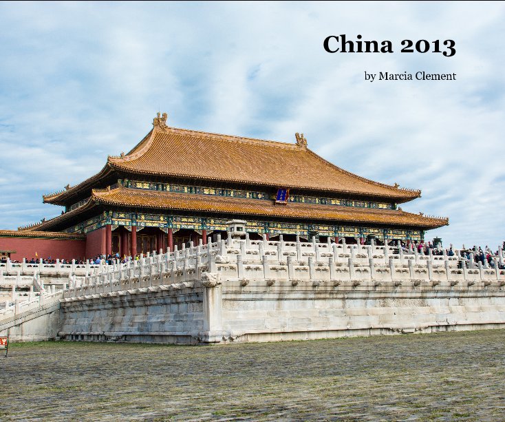 View China 2013 by Marcia Clement