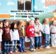 Memories from Mrs. Kennedy's Pre-K4 Morning Class 2008-2009 book cover