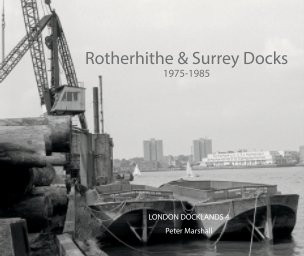 Rotherhithe & Surrey Docks: 1975-1985 book cover