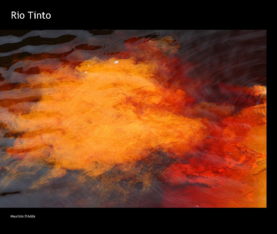 View Rio Tinto by Maurizio D'Adda