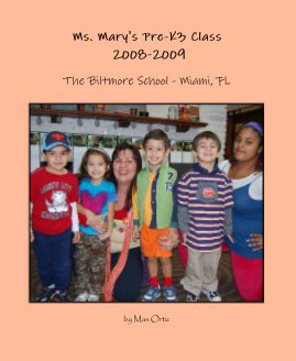 Ms. Mary's Pre-K3 Class 2008-2009 book cover