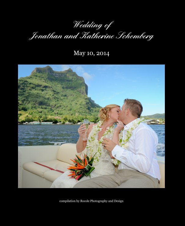 Bekijk Wedding of Jonathan and Katherine Schomberg op compilation by Rocole Photography and Design